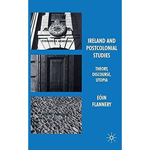 Ireland And Postcolonial Studies