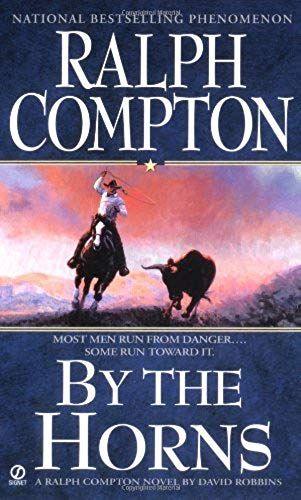 By The Horns (Ralph Compton Novels)