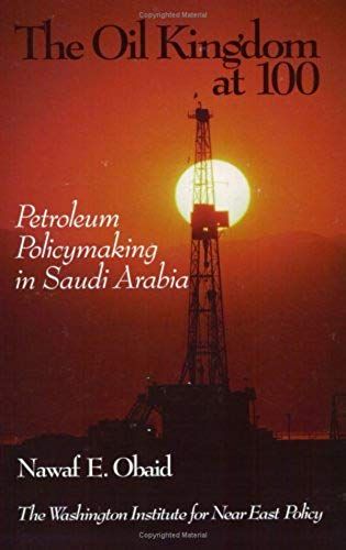 The Oil Kingdom At 100: Petroleum Policymaking In Saudi Arabia (Policy Paper)