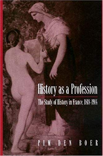 History As A Profession: Study Of History In France, 1818-19
