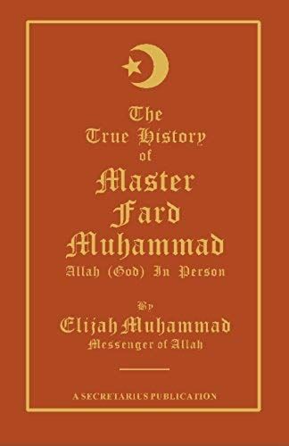 True Hist Of Master Fard Muham