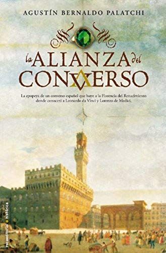 La Alianza Del Converso (Roca Editorial Historica)
