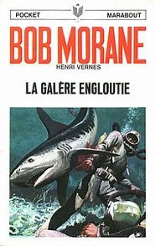 Bob Morane La Galère Engloutie