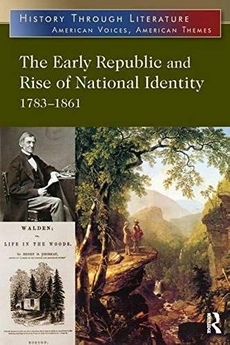 The Early Republic And Rise Of National Identity
