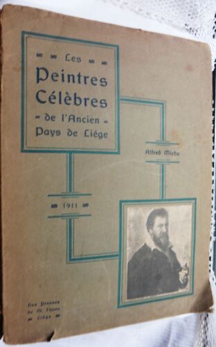 Micha, A: Peintres Célèbres De L'ancien Pays De Liége (Class