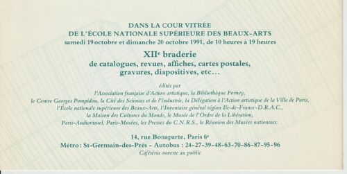Carte De Collection Ancienne Dans La Cour Vitrée De L'école Nationale Supérieure Des Beaux-Arts Samedi 19 Octobre Et Dimanche 20 Octobre 1991,De 10 Heures À 19 Heures, Xiie Braderie De Catalogues ,Rev