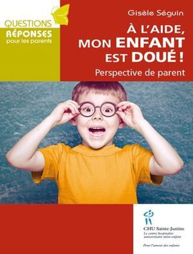 À L'aide Mon Enfant Est Doué !