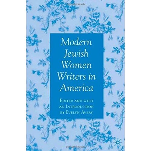 Modern Jewish Women Writers In America