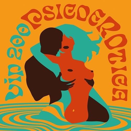 Vip 200 - Psicoerotica [Vinyl Lp]