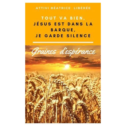 Tout Va Bien, Jésus Est Dans La Barque, Je Garde Silence