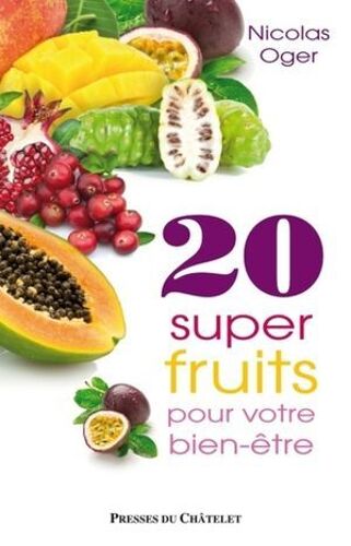 20 Super-Fruits Pour Votre Bien-Être