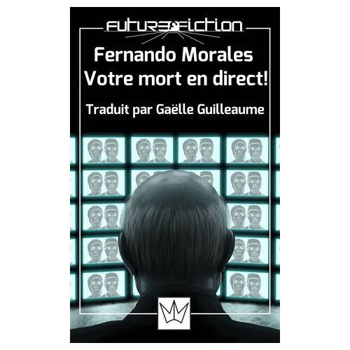 Fernando Morales Votre Mort En Direct !