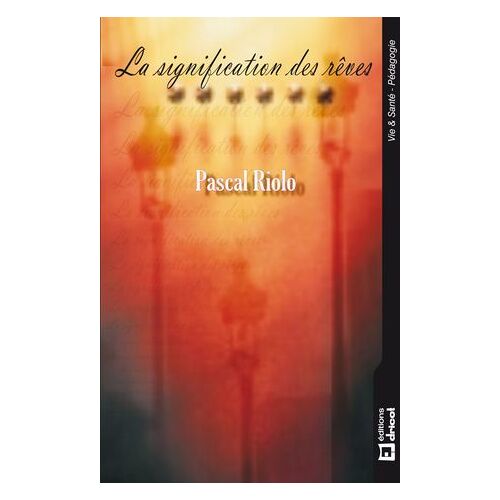 La Signification Des Rêves
