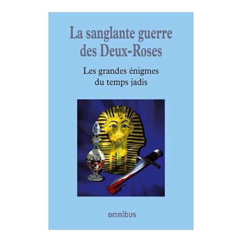 La Sanglante Guerre Des Deux-Roses