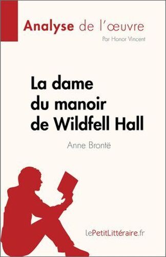 La Dame Du Manoir De Wildfell Hall De Anne Brontë (Analyse De L'oeuvre)