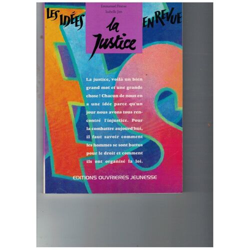 La Justice, Les Idées :Editions Ouvrères Jeunesse.