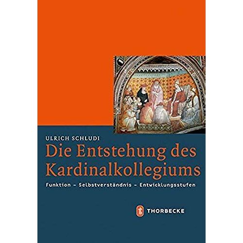 Die Entstehung Des Kardinalkollegiums