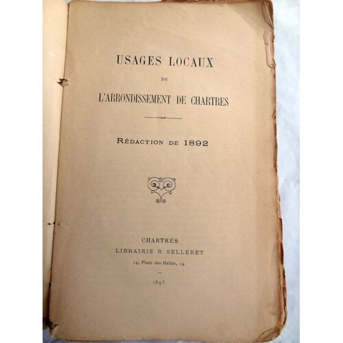 Usages Locaux De L'arrondissement De Chartres Redaction De 1892