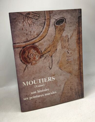 Moutiers (Yvonne) Son Histoire Ses Peintures Murales