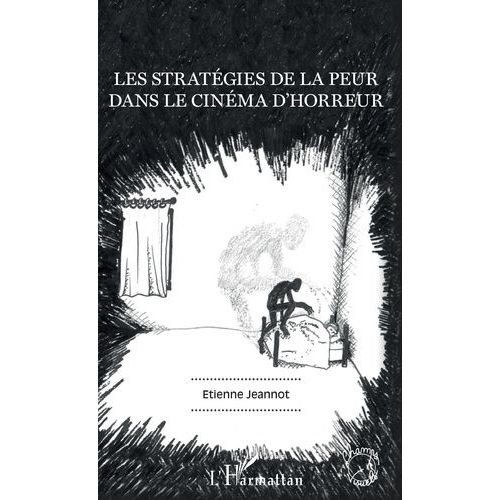 Les Stratégies De La Peur Dans Le Cinéma D'horreur