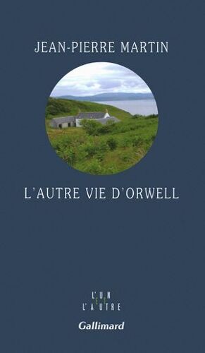 L'autre Vie D'orwell