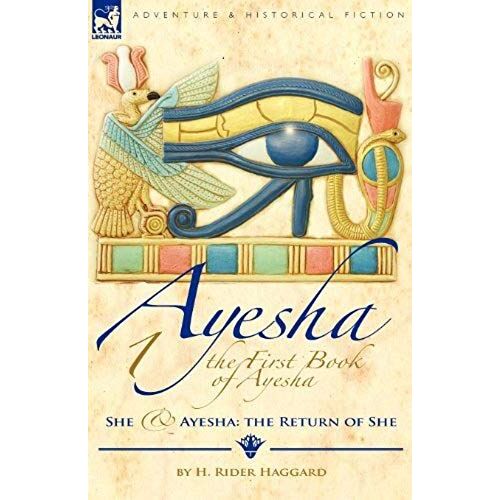 The First Book Of Ayesha-She & Ayesha