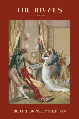 The Rivals: A Comedy