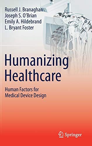 Humanizing Healthcare - Human Factors For Medical Device Design