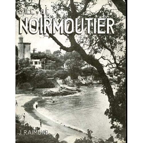 L Ile De Noirmoutier.