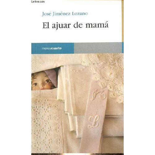 El Ajuar De Mama - Coleccion Reloj De Arena N°17.