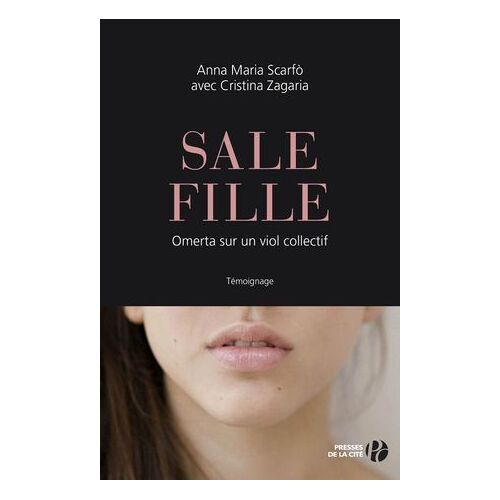 Sale Fille - Omerta Sur Un Viol Collectif