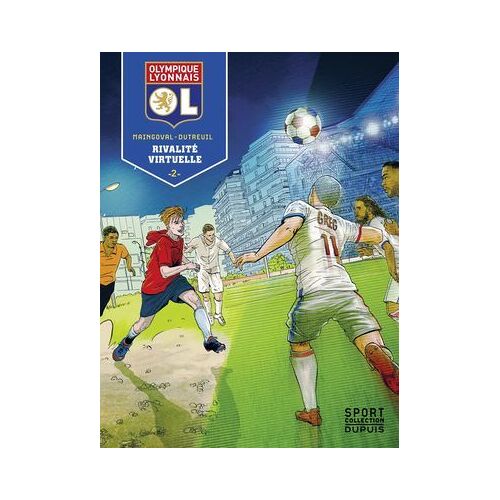 Olympique Lyonnais - Tome 2 - Rivalité Virtuelle