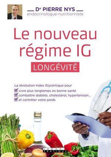 Diabète, Hypertension, Cholestérol, Syndrome Métabolique... Soignez-Vous Avec Le Régime Ig
