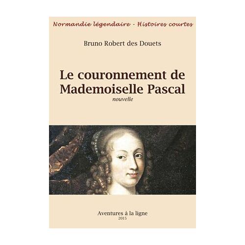 Le Couronnement De Mademoiselle Pascal