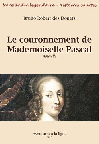 Le Couronnement De Mademoiselle Pascal