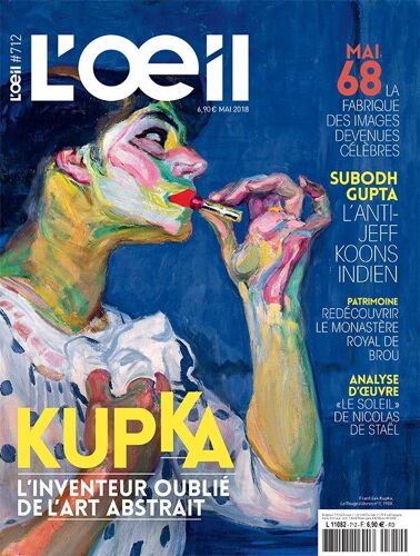 L'oeil 712 - Kupka, La Fabrique Des Images Devenues Celebres, Subodh Gupta, Monastere Royal De Brou
