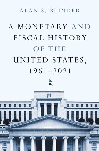 A Monetary And Fiscal History Of The United States, 1961-2021