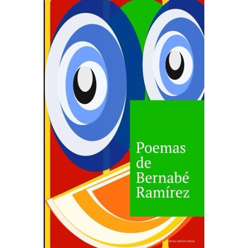 Poemas De Bernabé Ramírez