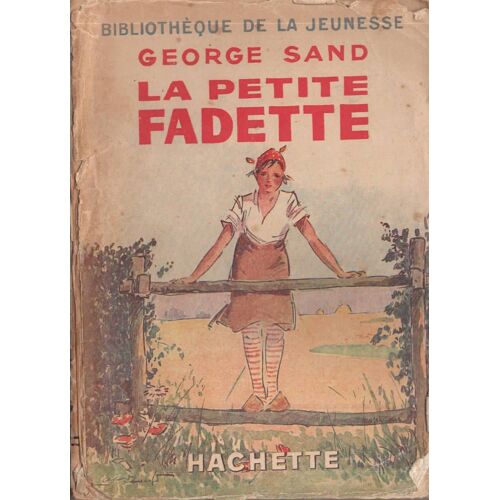 La Petite Fadette, Georege Sand, Bibliothèque De La Jeunesse, Hachette