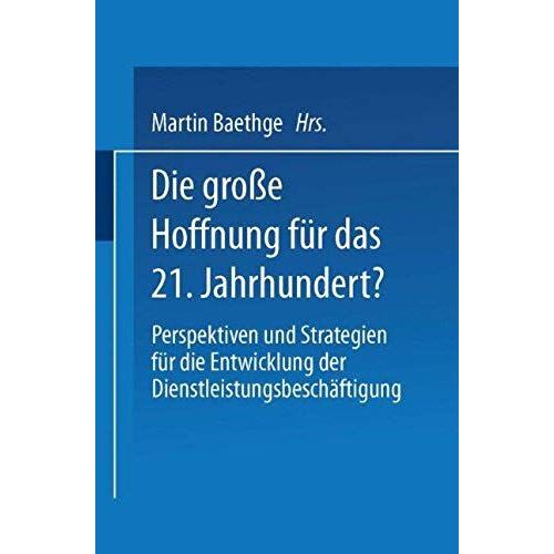 Die Große Hoffnung Für Das 21. Jahrhundert?