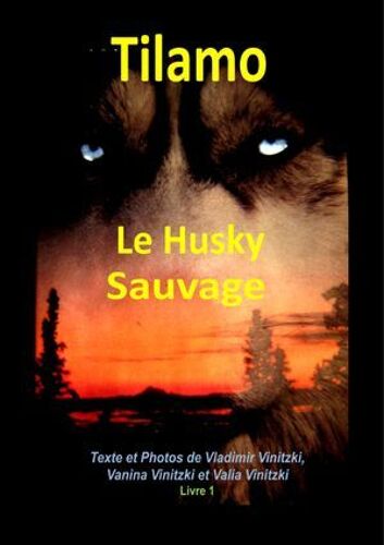 Tilamo Le Husky Sauvage