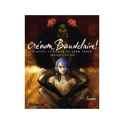Crénom, Baudelaire ! (Tome 1) - Jeanne