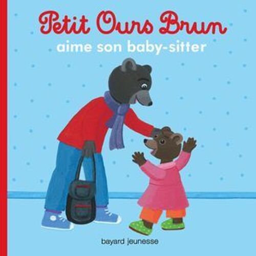 Petit Ours Brun Aime Son Baby-Sitter