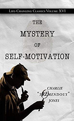 The Mystery Of Self-Motivation