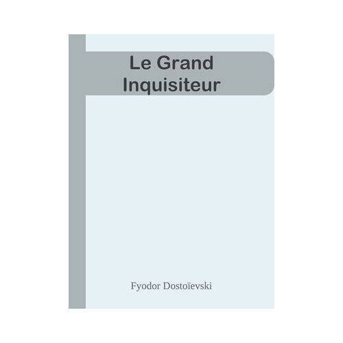 Le Grand Inquisiteur