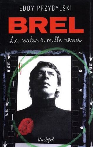 Brel, La Valse À Mille Rêves