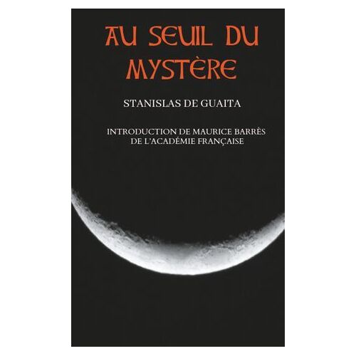 Au Seuil Du Mystère (Essais De Sciences Maudites)