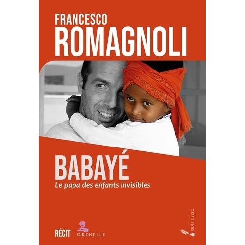 Babayé - Le Papa Des Enfants Invisibles