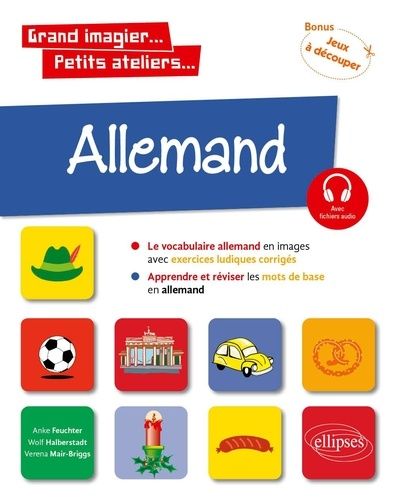 Allemand En Images Avec Exercices Ludiques - Apprendre Et Réviser Les Mots De Base Niveau A1