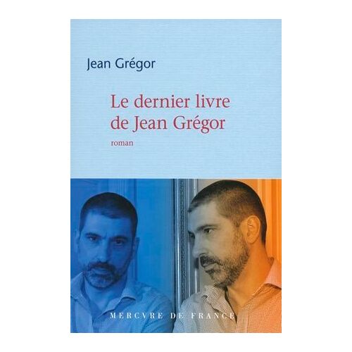 Le Dernier Livre De Jean Grégor
